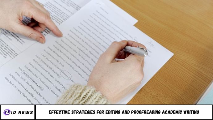 Effective Strategies for Editing and Proofreading Academic Writing