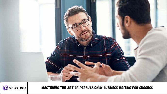 Mastering the Art of Persuasion in Business Writing for Success